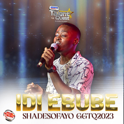 シングル/Idi Ebube (#GGTQ2023)/ShadesOfAyo & Eezee Global