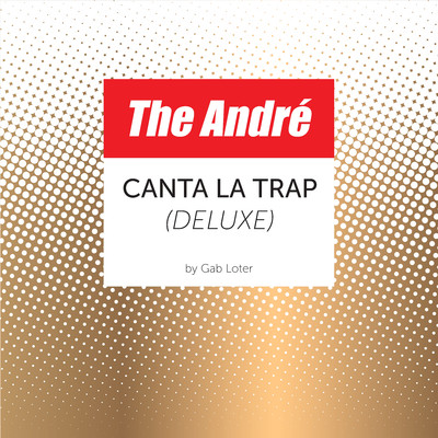 アルバム/The Andre canta la Trap (Deluxe)/The Andre