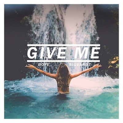 シングル/Give Me/Boye & Sigvardt