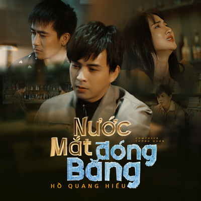 アルバム/Nuoc Mat Dong Bang/Ho Quang Hieu
