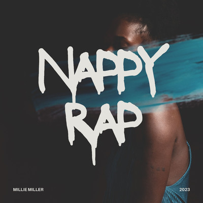 Nappy rap/MILLIE MILLER
