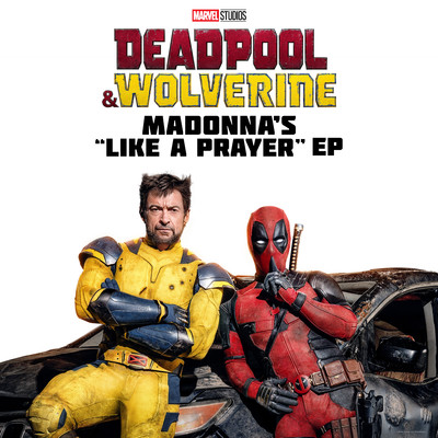 シングル/Like a Prayer (Choir Version From “Deadpool & Wolverine”)/I'll Take You There Choir