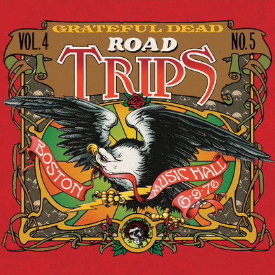 アルバム/Road Trips Vol. 4 No. 5: Boston Music Hall, Boston, MA 6／9／76 & 6／12／76 (Live)/Grateful Dead