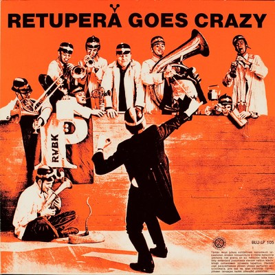アルバム/Retupera Goes Crazy - valioita sarja 2/Retuperan WBK