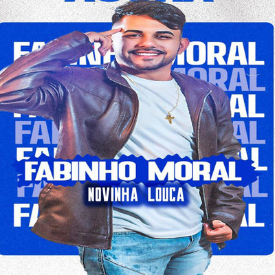 シングル/Novinha Louca/Fabinho Moral