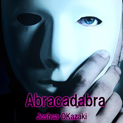 アルバム/Abracadabra/Joshua Okazaki