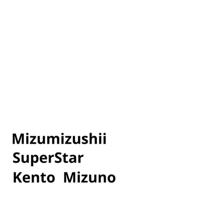 シングル/SuperStar(Stereo Mix)/Kento Mizuno
