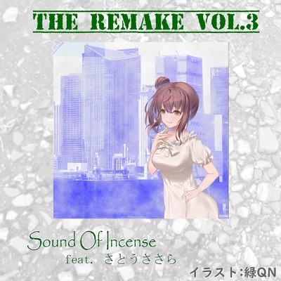 アルバム/The Remake(Vol.3)/さとうささら feat. Sound Of Incense