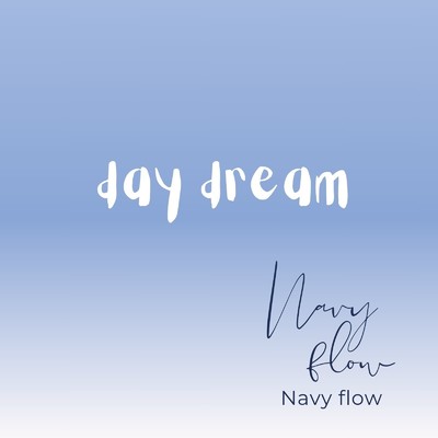 day dream/Navy flow