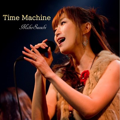 Time Machine/鈴木美穂