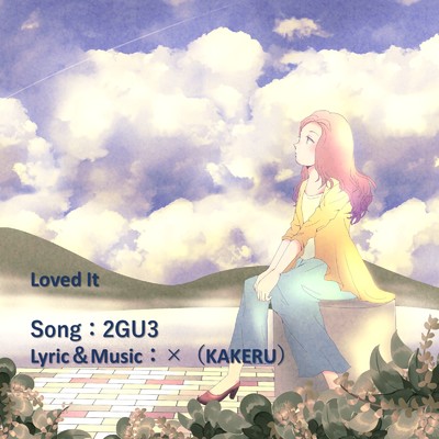 シングル/Loved It (feat. ×(KAKERU))/2GU3