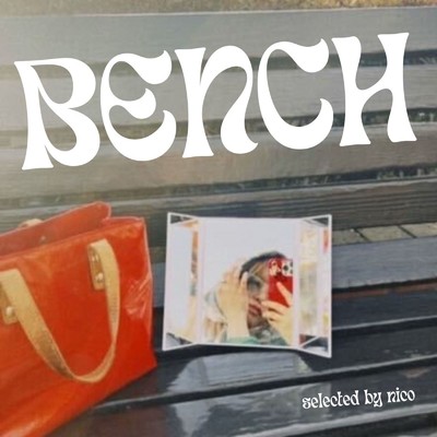 アルバム/BENCH selected by nico/epi records