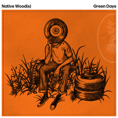 シングル/Green Days/Native Wood(s)
