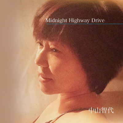 Midnight Highway Drive/中山智代