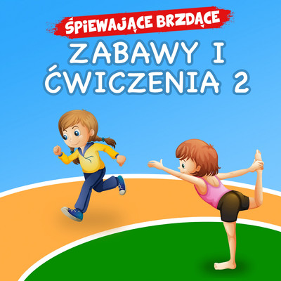 アルバム/Zabawy i cwiczenia 2/Spiewajace Brzdace