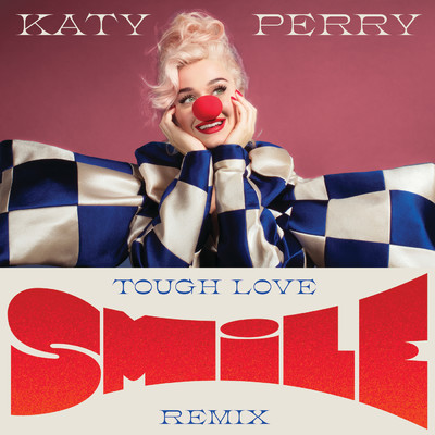 シングル/Smile (Tough Love Remix)/ケイティ・ペリー