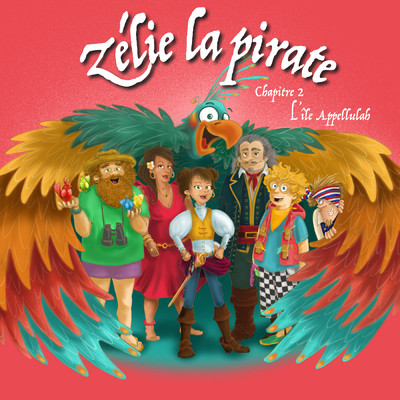 Chanson magique/Zelie La Pirate