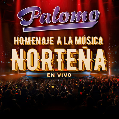 アルバム/Homenaje A La Musica Nortena En Vivo/Palomo