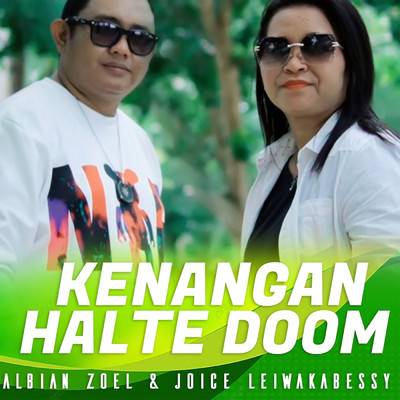 Kenangan Halte Doom (featuring Joice Leiwakabessy)/Albian Zoel