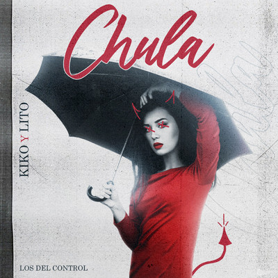 Chula/Kiko & Lito／Los  Del Control