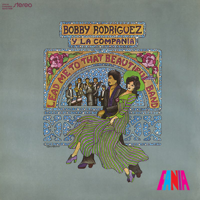 Lead Me To That Beautiful Band/Bobby Rodriguez y la Compania