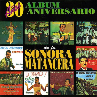 アルバム/30 Anos: Album Aniversario/La Sonora Matancera