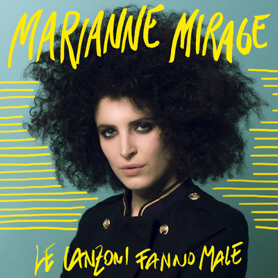 アルバム/Le canzoni fanno male/Marianne Mirage