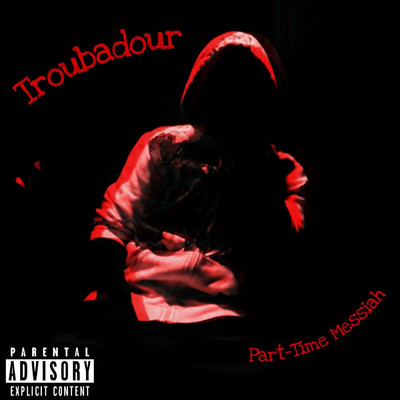 シングル/Troubadour/Part-Time Messiah