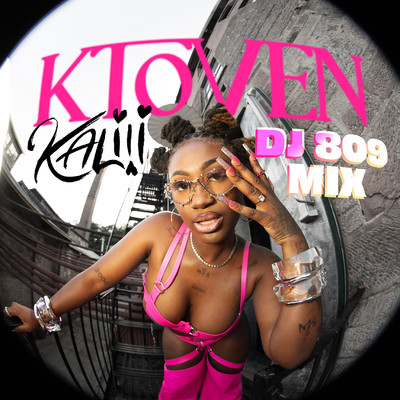シングル/K Toven (DJ 809 Mix)/Kaliii & DJ Smallz 732
