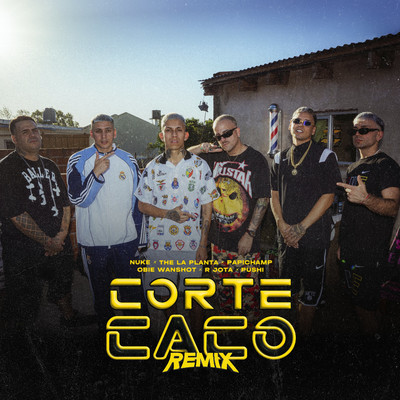 シングル/Corte Caco (Remix)/Nuke, The La Planta & Papichamp