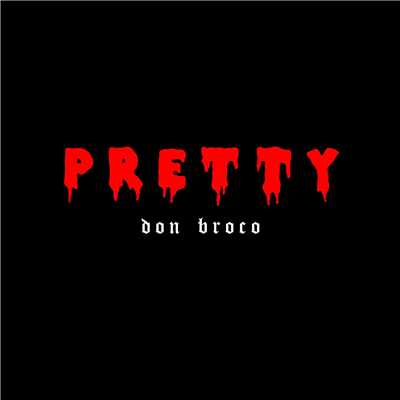 Pretty/Don Broco