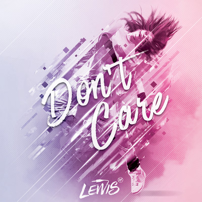 シングル/Dont Care/Lewis DK