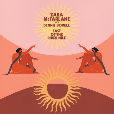 East of the River Nile (feat. Dennis Bovell)/Zara McFarlane