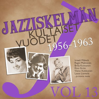 アルバム/Jazziskelman kultaiset vuodet 1956-1963 Vol 13/Various Artists