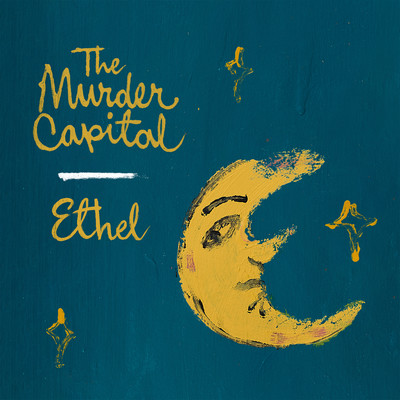 シングル/Ethel/The Murder Capital