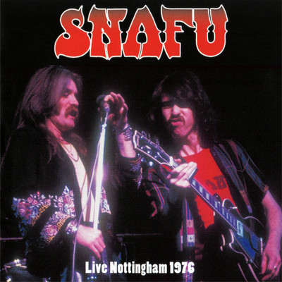 Live Nottingham 1976 (Expanded Edition)/Snafu