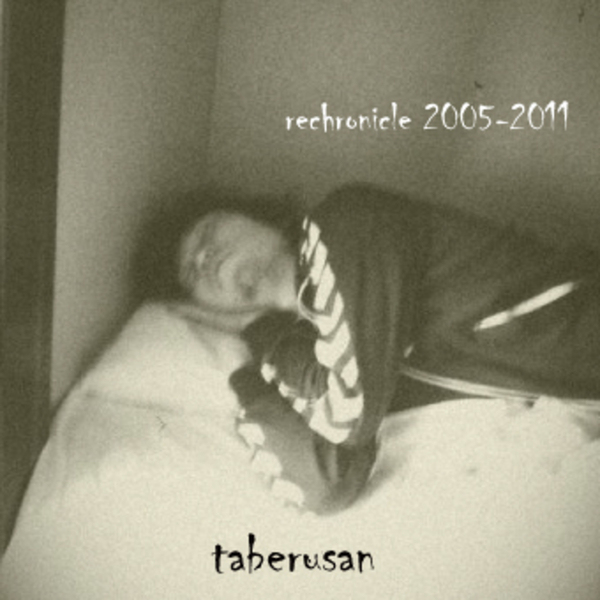 アルバム/rechronicle 2005-2011/taberusan