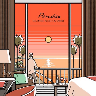 アルバム/Paradise feat. Michael Kaneko/DJ HASEBE