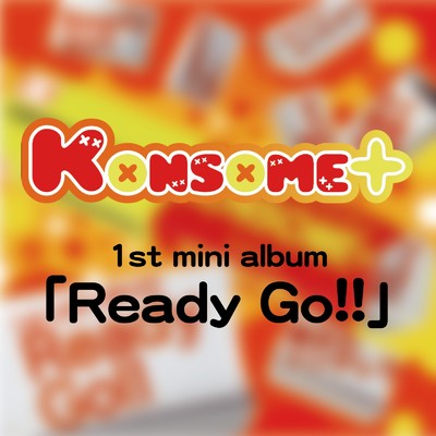 アルバム/Ready Go！！/KONSOME+