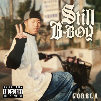 Still B-BOY/GOBBLA