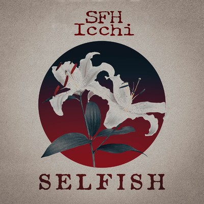 アルバム/SELFISH/SFH Icchi