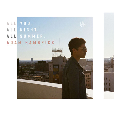 All You, All Night, All Summer/Adam Hambrick