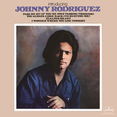 アルバム/Introducing Johnny Rodriguez/ジョニー・ロドリゲス