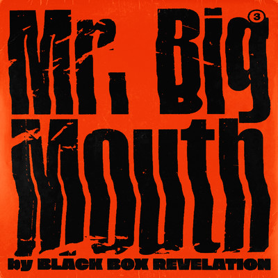 Mr. Big Mouth/ブラック・ボックス・レヴェレイション