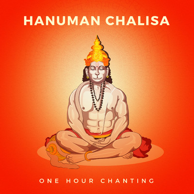 Hanuman Chalisa (One Hour Chanting)/Rahul Saxena