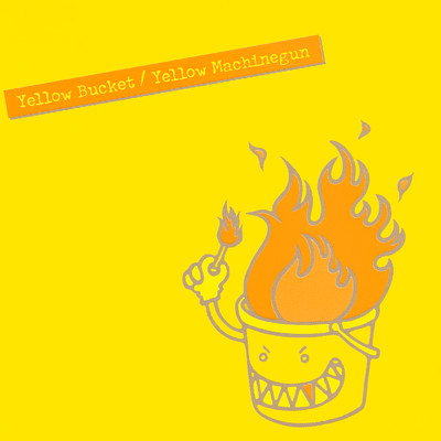 アルバム/YELLOW BUCKET/YELLOW MACHINEGUN