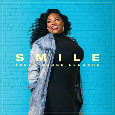 The Smile (God's Response) (Live／Remastered)/Tasha Cobbs Leonard