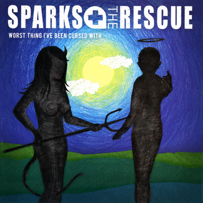 Worst Thing I've Been Cursed With/Sparks The Rescue