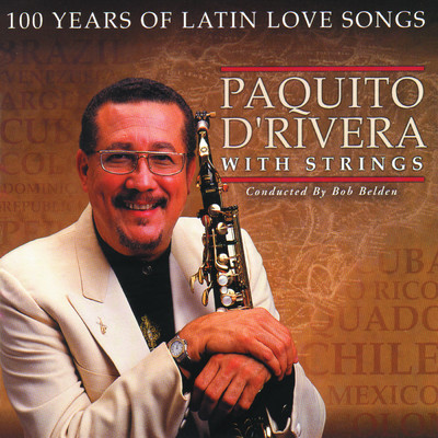 100 Years Of Latin Love Songs/パキート・デリベラ