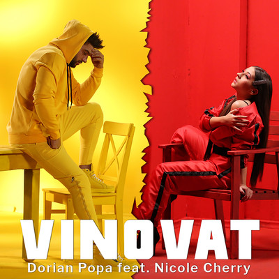Vinovat (featuring Nicole Cherry)/Dorian Popa